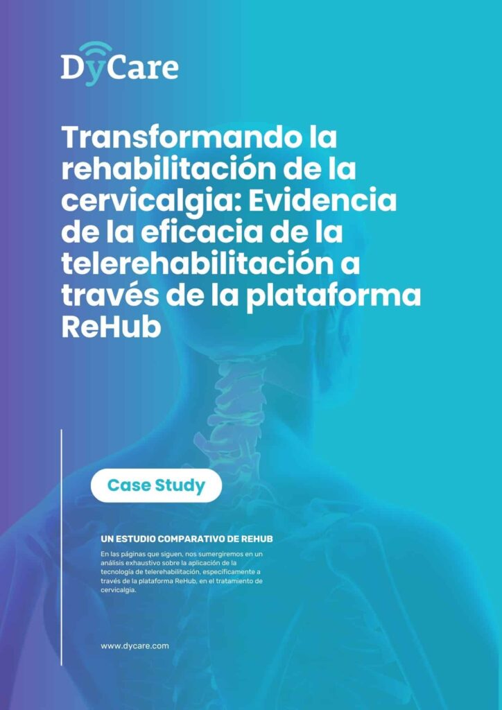 Transformando la rehabilitación de la cervicalgia: Evidencia de la eficacia de la telerehabilitación a través de la plataforma ReHub